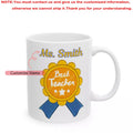 1pcs Personalized name Best Teacher Ceramic Mug custom perfect teacher appreciation gift Back To School decorate table Supplies